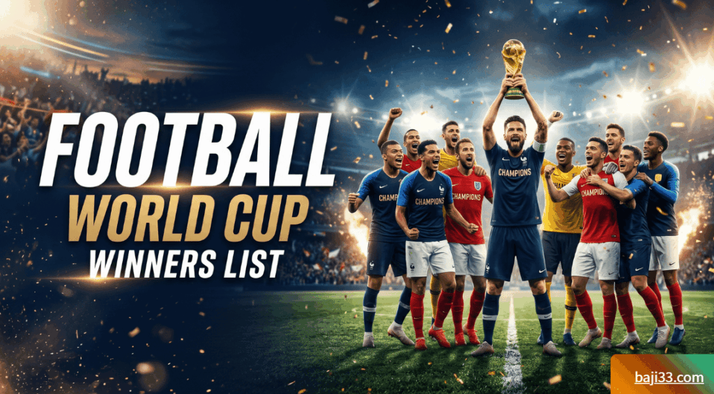 Football World Cup Winners List : Every Nation to Ever Lift the Golden Trophy